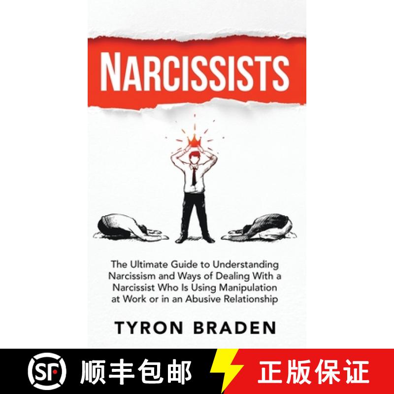 【3-4周达】Narcissists: The Ultimate Guide to Understanding Narcissism and Ways of Dealing With a Nar... [9781952559235]