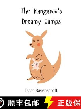 预订 The Kangaroo's Dreamy Jumps [9783690740470]