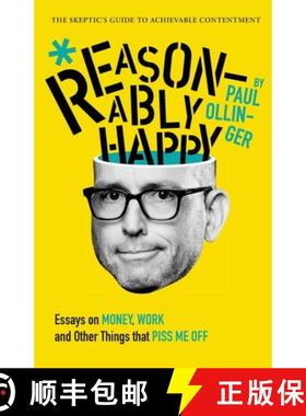 【3-4周达】Reasonably Happy: Essays on Money, Work, and Other Things that Piss Me Off [9780997270655]