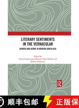 【3-4周达】Literary Sentiments in the Vernacular: Gender and Genre in Modern South Asia [9781032067254]
