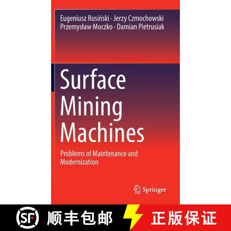 【3-4周达】Surface Mining Machines : Problems of Maintenance and Modernization [9783319477909]