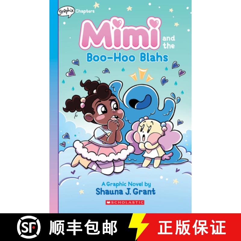 【3-4周达】Mimi and the Boo-Hoo Blahs: A Graphix Chapters Book (Mimi #2) [9781338766691]