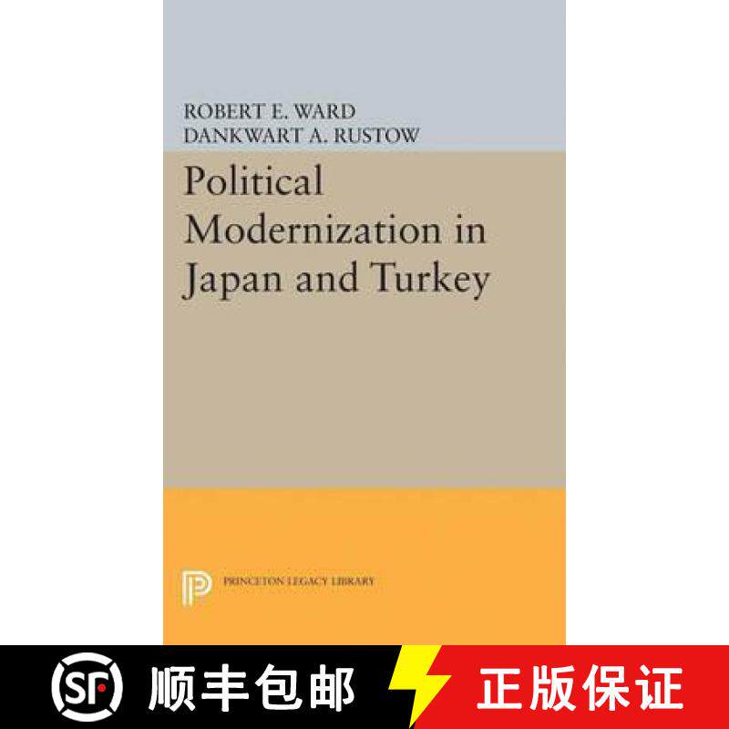【3-4周达】Political Modernization in Japan and Turkey [9780691622521]