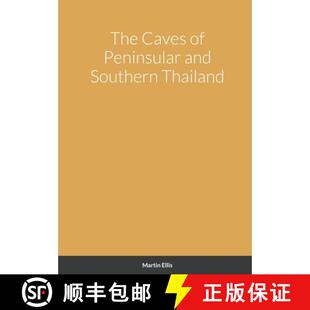 【3-4周达】The Caves of Peninsular and Southern Thailand [9781304357298]