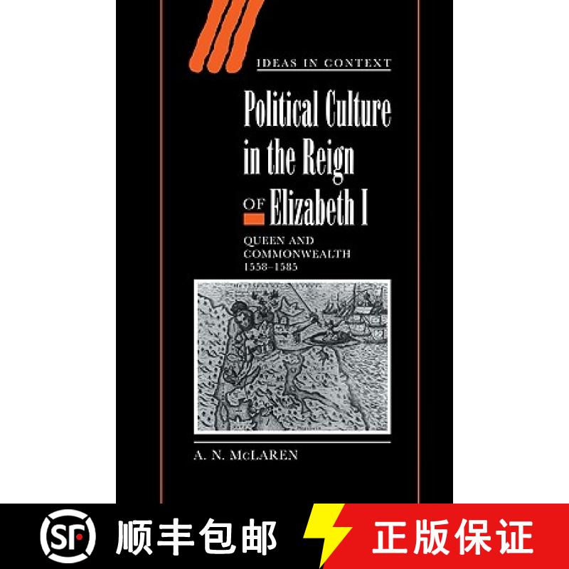 【3-4周达】Political Culture in the Reign of Elizabeth I: Queen and Commonwealth 1558–1585 - Politic... [9780521651448]