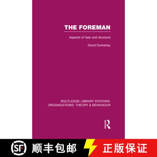 【3-4周达】精装 The Foreman (Rle: Organizations): Aspects of Task and Structure [9780415823098]