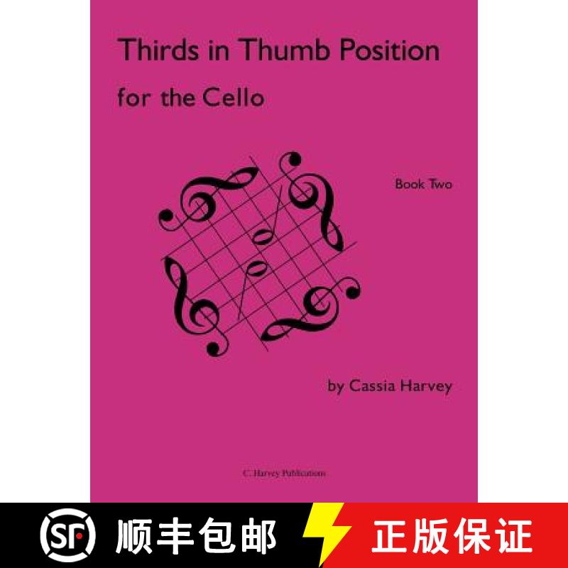 【3-4周达】Thirds in Thumb Position for the Cello, Book Two [9781635231441]