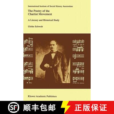 【3-4周达】The Poetry of the Chartist Movement: A Literary and Historical Study [9780792321101]