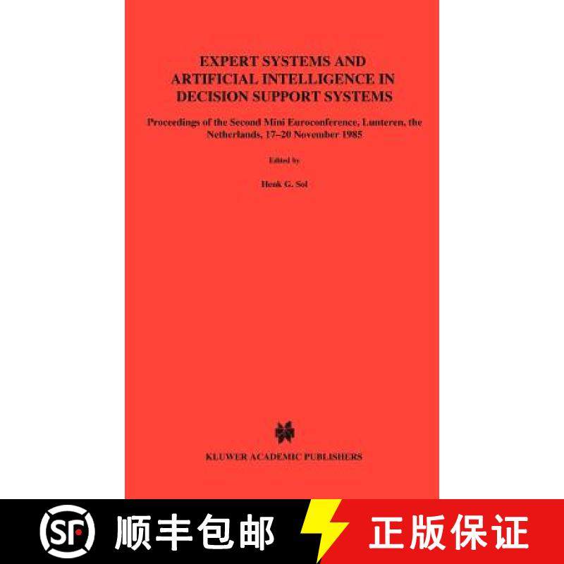 【3-4周达】Expert Systems and Artificial Intelligence in Decision Support Systems: Proceedings of the... [9789027724373]