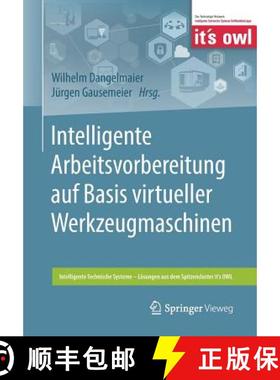 【3-4周达】Intelligente Arbeitsvorbereitung Auf Basis Virtueller Werkzeugmaschinen [9783662580196]