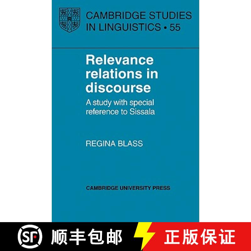 【3-4周达】Relevance Relations in Discourse: A Study with Special Reference to Sissala - Relevance Re... [9780521032049]