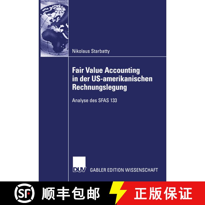 【3-4周达】Fair Value Accounting in der US-amerikanischen Rechnungslegung : Analyse des SFAS 133 [9783824482887] - 实物图