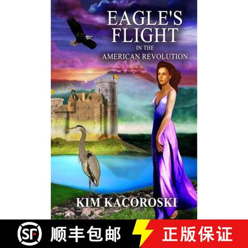 【3-4周达】Eagle's Flight in the American Revolution, Flight Series, Volume 2 [9781947036284]