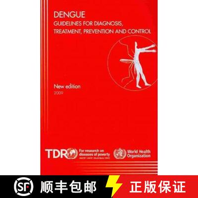 【3-4周达】Dengue Guidelines for Diagnosis, Treatment, Prevention and Control [9789241547871]
