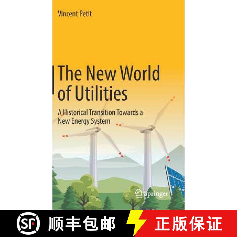 【3-4周达】The New World of Utilities : A Historical Transition Towards a New Energy System [9783030001865]