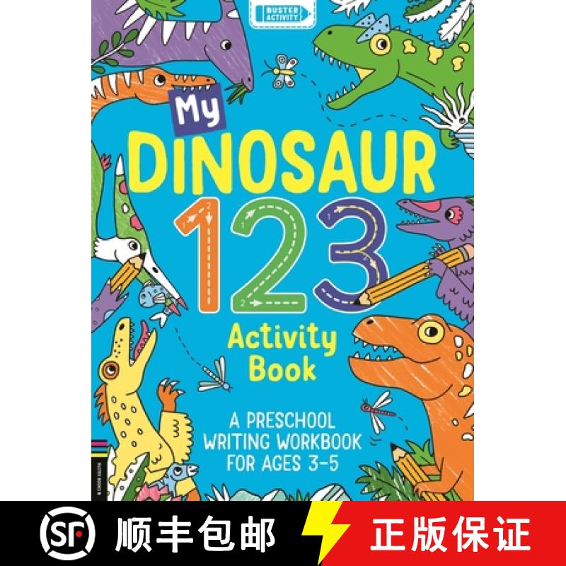 【2-3周达】My Dinosaur 123 Activity Book: A Preschool Writing Workbook for Ages 3-5 [9781780558547]