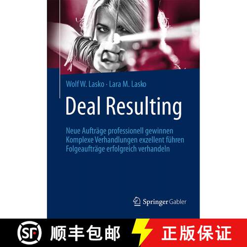 【3-4周达】Deal Resulting : Neue Aufträge professionell gewinnen Komplexe Verhandlungen exzellent f... [9783658141196]