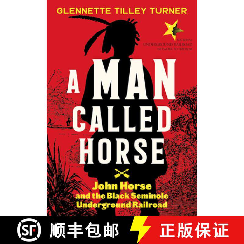 预订 Man Called Horse: John Horse and the Black Seminole Underground Railroad: John Horse and the Bla... [9781419749339]
