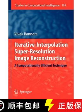 【3-4周达】Iterative-Interpolation Super-Resolution Image Reconstruction : A Computationally Efficien... [9783642003844]