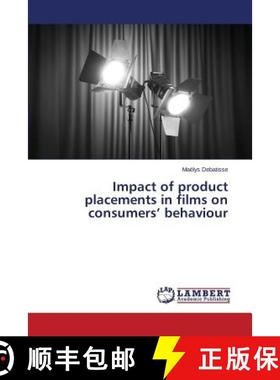 【3-4周达】Impact of product placements in films on consumers' behaviour [9783659718496]