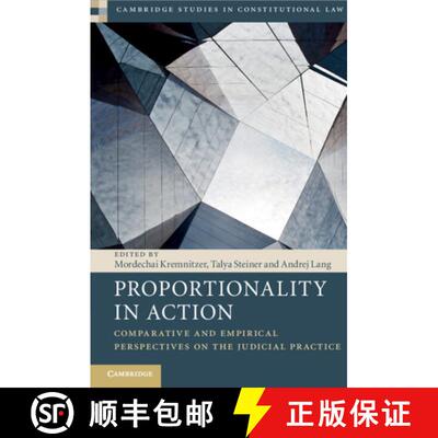 【3-4周达】Proportionality in Action: Comparative and Empirical Perspectives on the Judicial Practice [9781108740166]