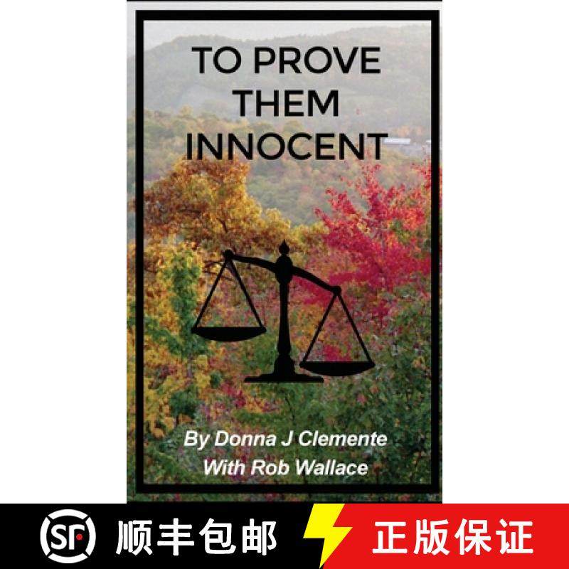 预订 To Prove Them Innocent [9781645307525]