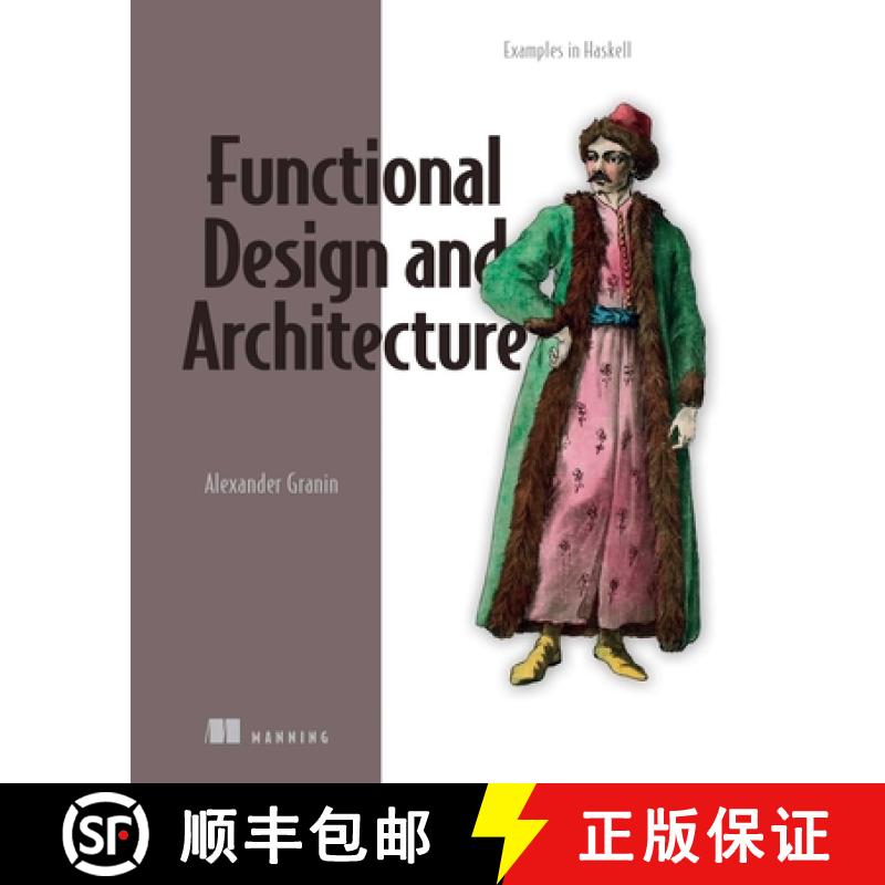 【3-4周达】Functional Design and Architecture: Examples in Haskell [9781617299612]