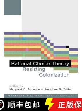 【3-4周达】Rational Choice Theory: Resisting Colonisation [9780415242721]