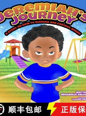 【3-4周达】Jeremiah's Journey: A Story On How To Manage And Control Anger [9798218021894]