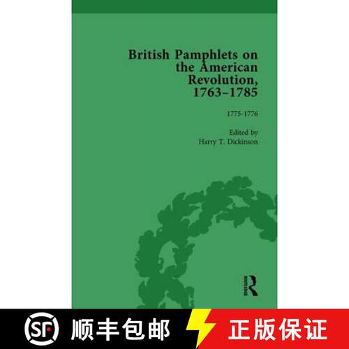 【3-4周达】精装 British Pamphlets on the American Revolution, 1763-1785, Part I, Volume 4 [9781138751088]