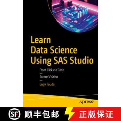 【3-4周达】Learn Data Science Using SAS Studio: From Clicks to Code (Second Edition) [9798868820120]