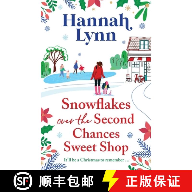 【3-4周达】Snowflakes Over the Second Chances Sweet Shop: Spend Christmas 2025 with a heart-wrenching... [9781836037712]
