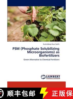 预订 PSM (Phosphate Solubilizing Microorganisms) as Biofertilizers [9783846539118]