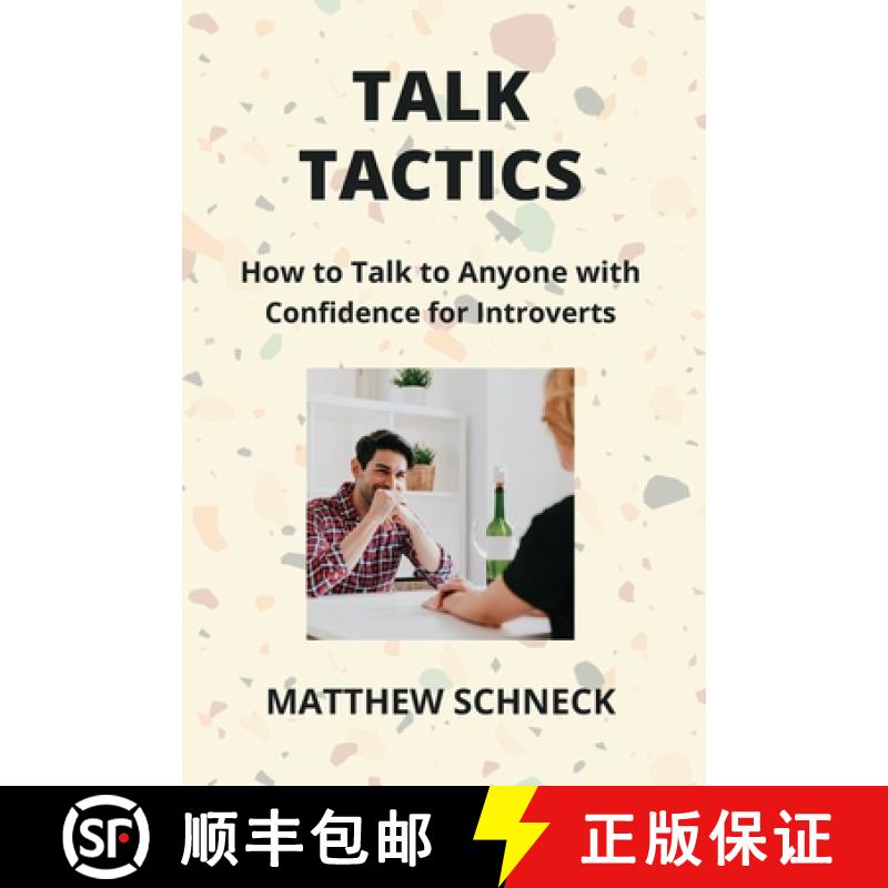 【2-3周达】TALK TACTICS: How to Talk to Anyone with Confidence for Introverts [9798869234339]