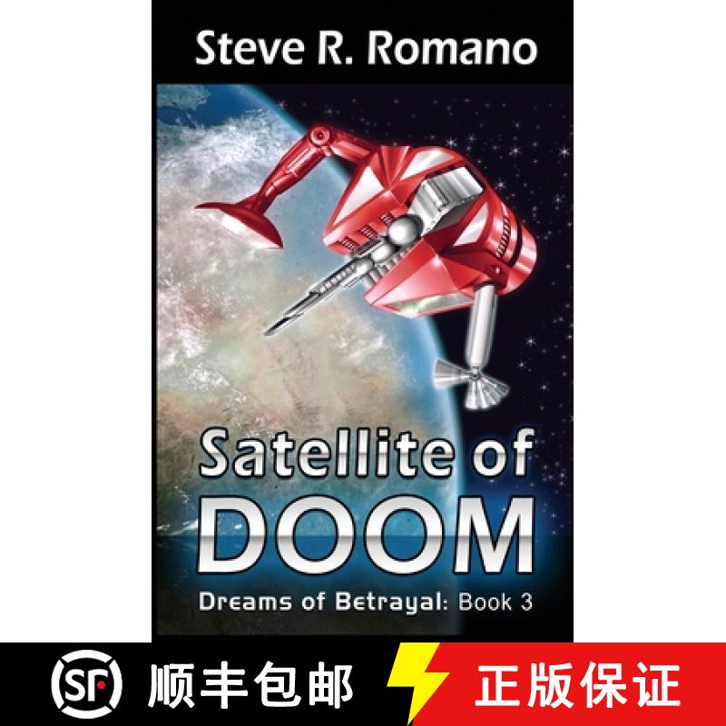 【3-4周达】Dreams of Betrayal: Satellite of Doom [9780578867045]