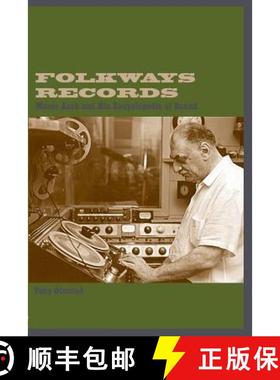 【3-4周达】Folkways Records : Moses Asch and His Encyclopedia of Sound [9780415937092]