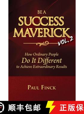 【3-4周达】Be a Success Maverick Volume Two: How Ordinary People Do It Different To Achieve Extraordi... [9781948181976]