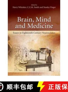 【3-4周达】Brain, Mind and Medicine: : Essays in Eighteenth-Century Neuroscience [9781441943682]