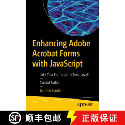 【3-4周达】Enhancing Adobe Acrobat Forms with JavaScript : Take Your Forms to the Next Level! (Second... [9781484294697]