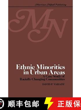 【3-4周达】Ethnic minorities in urban areas : A case study of racially changing communities [9780898380132]