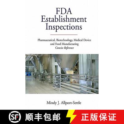 【3-4周达】FDA Establishment Inspections: Pharmaceutical, Biotechnology, Medical Device and Food Manu... [9780982147665]