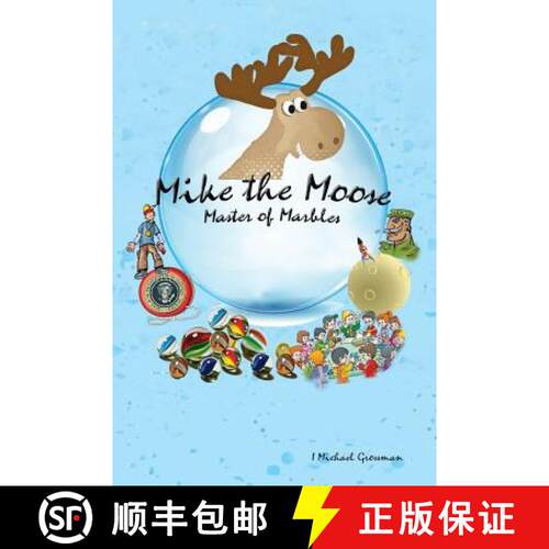 【3-4周达】Mike the Moose: Master of Marbles [9781938517341]