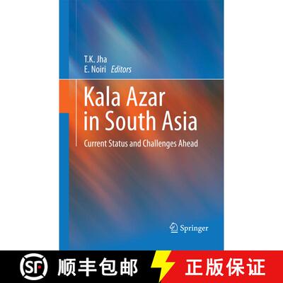 【3-4周达】Kala Azar in South Asia : Current Status and Challenges Ahead [9789400790292]
