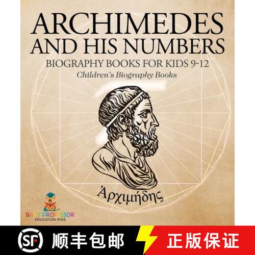 【3-4周达】精装 Archimedes and His Numbers - Biography Books for Kids 9-12 | Children's Biography Books [9798869412676]