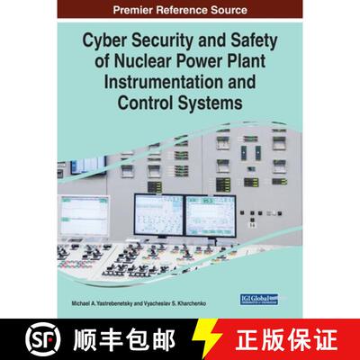 预订 Cyber Security and Safety of Nuclear Power Plant Instrumentation and Control Systems [9781799832782]