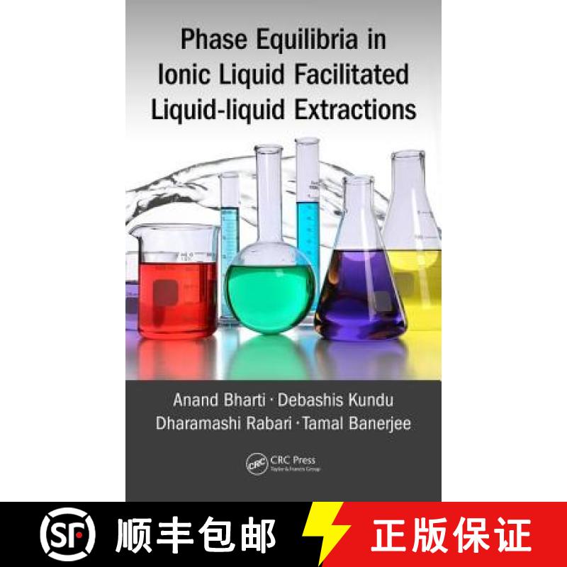 【3-4周达】Phase Equilibria in Ionic Liquid Facilitated Liquid-Liquid Extractions [9781498769488]
