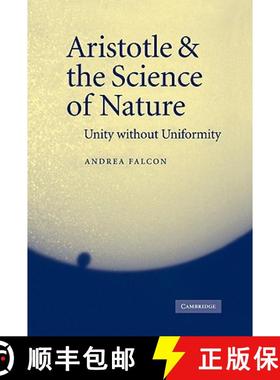 【3-4周达】Aristotle and the Science of Nature: Unity Without Uniformity [9780521854399]