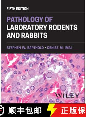 【3-4周达】Pathology of Laboratory Rodents and Rabbits, 5th E dition [9781394242856]