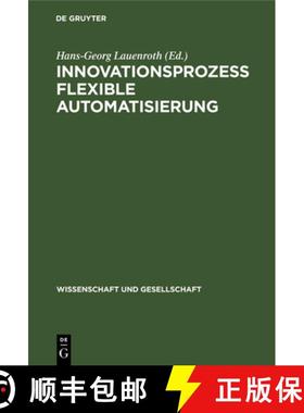 预订 Innovationsprozeß Flexible Automatisierung: Analysen, Effektivität, Strategien [9783112530610]