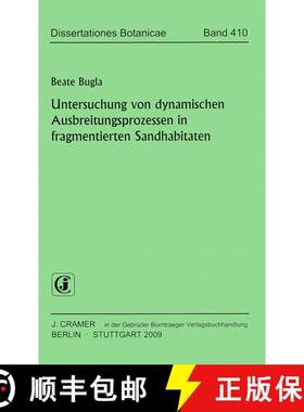 预订 Untersuchung von Dynamischen Ausbreitungsprozessen in Fragmentierten Sandhabitaten [Dynamic Proc... [9783443643232]
